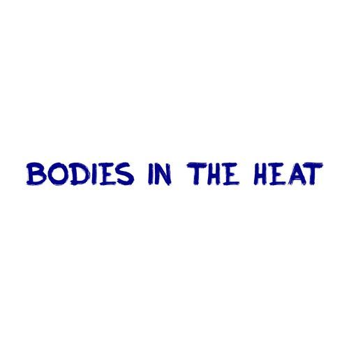 Bodies in the heat