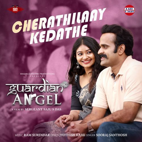 Cherathilaay Kedathe ("from Guardian Angel")