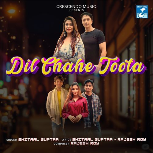 Dil Chahe Toota