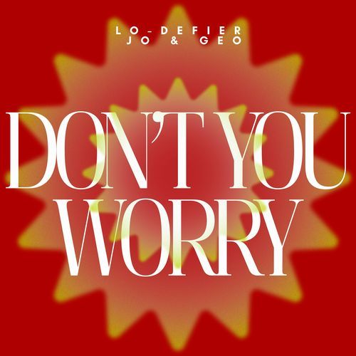 Don't You Worry