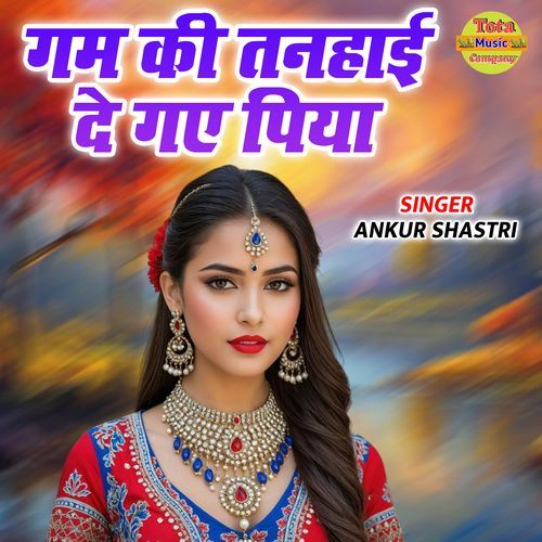 Gam Ki Tanhayi De Gaye Piya