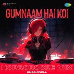 Gumnaam Hai Koi - Horrorcore Mix-JxERWhUGfFg