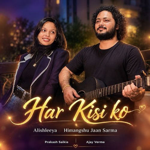 Har Kisi Ko