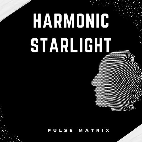 Harmonic Starlight
