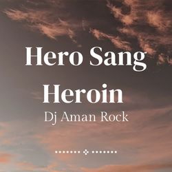 Hero Sang Heroin-Qj5eaRxnVgo