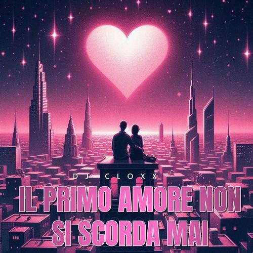 Il Primo Amore Non Si Scorda Mai cover art