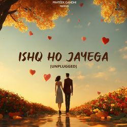 Ishq Ho Jayega (Unplugged)-Ah8jBydGRkE