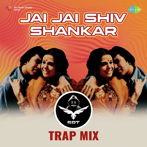 Jai Jai Shiv Shankar - SRT Trap Mix