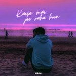 Kaise Mai Jee Raha Hoon