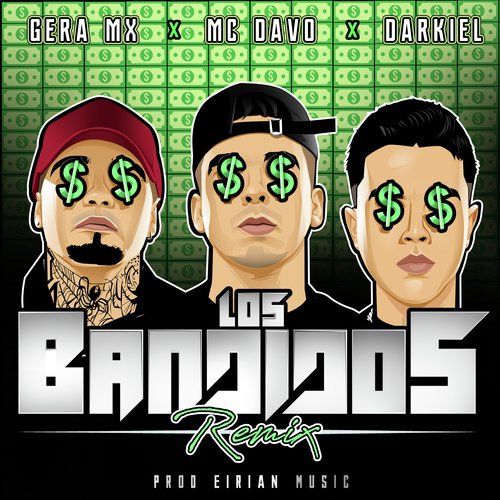 Los Bandidos (feat. Gera MX & Darkiel) [Remix] (Remix)