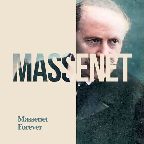Massenet Forever