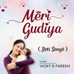 Meri Gudiya (Beti Songs)-JwYAfEAFdHU