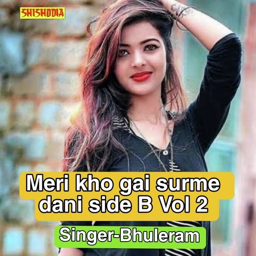 Meri Kho Gai Surme Dani Side B Vol 2
