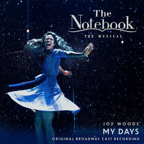 My Days (From The Notebook: Original Broadway Cast Recording)