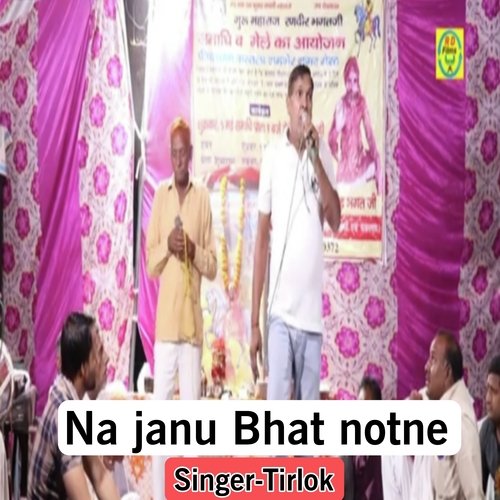 Na  Janu Bhat Notne