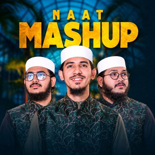 Naat Mashup
