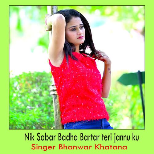 Nik Sabar Badha Bartar teri jannu ku
