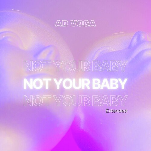 Not Your Baby (Extended)