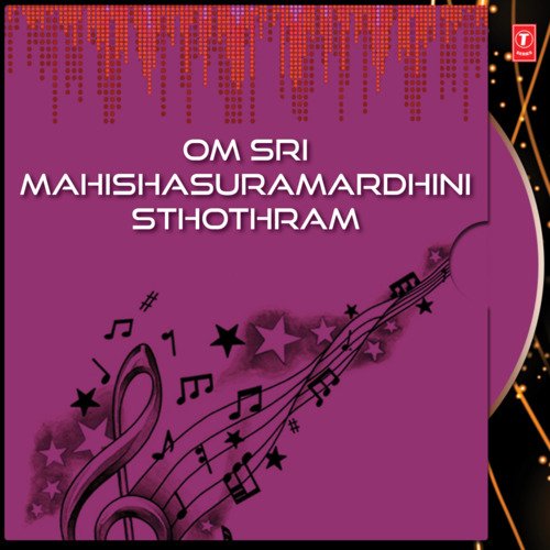 Om Sri Mahishasuramardhini Sthothram