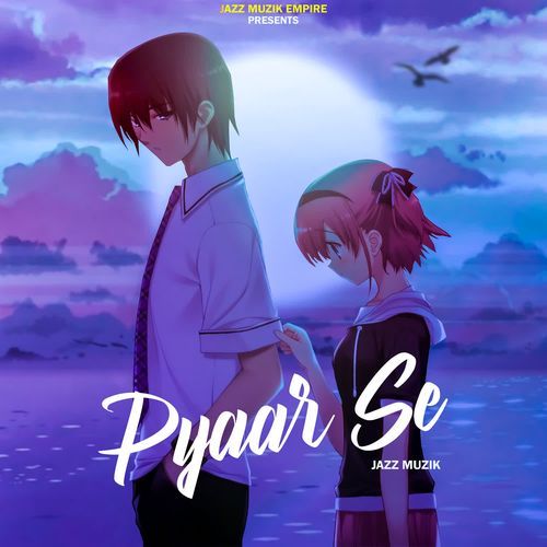 Pyaar Se