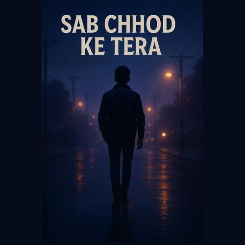 Sab Chhod Ke Tera