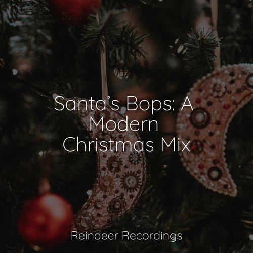 Santa’s Bops: A Modern Christmas Mix