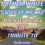 Story of My Life (Bachata Remix 2015 Tribute to One Direction)