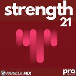 Strength, Vol. 21: Nonstop, 32 Counts, 128 BPM, Music for Fit Pros
