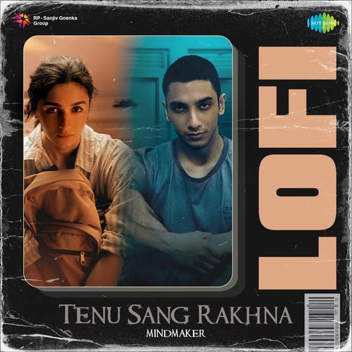 Tenu Sang Rakhna - Lofi