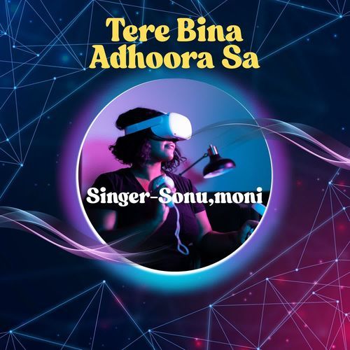 Tere Bina Adhoora Sa