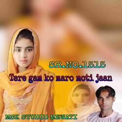 Tere Gam Maro Moti Jaan-QVhYRzV8YQQ