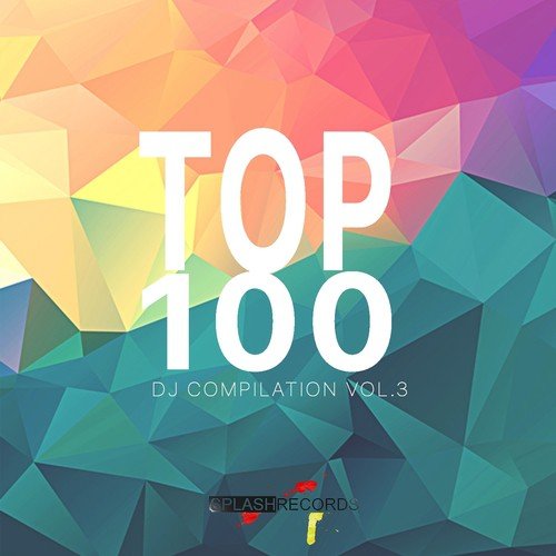 Top 100 DJ Compilation (Vol..3)