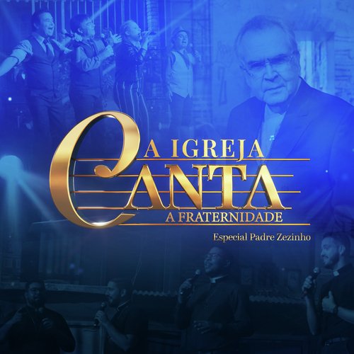 A Igreja Canta a Fraternidade, Especial Padre Zezinho