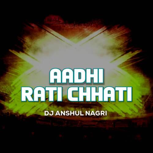 Aadhi Rati Chhati