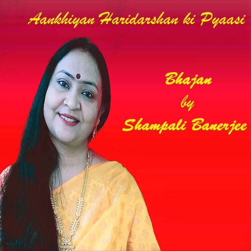 Aankhiyan Haridarshan Ki Pyaasi