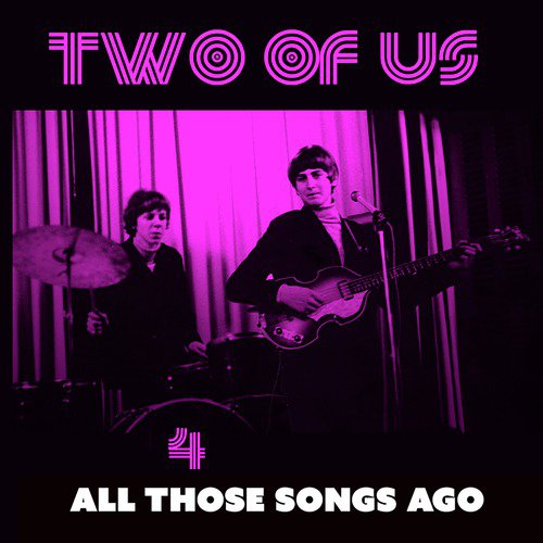 All Those Songs Ago 4