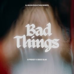 Bad Things