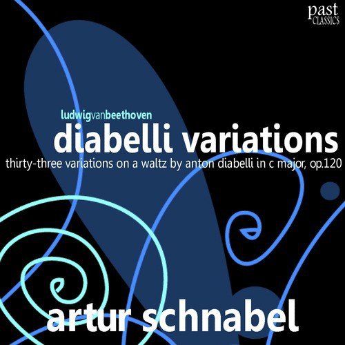 Beethoven: Diabelli Variations, Thirty-three Variations on a Waltz by Anton Diabelli