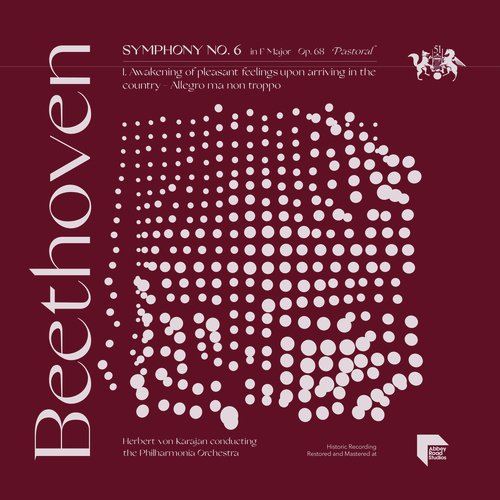 Beethoven: Symphony No. 6 in F Major, Op. 68 "Pastoral": I. Awakening of pleasant feelings upon arriving in the country - Allegro ma non troppo