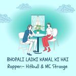 Bhopali Ladki Kamal ki Hai