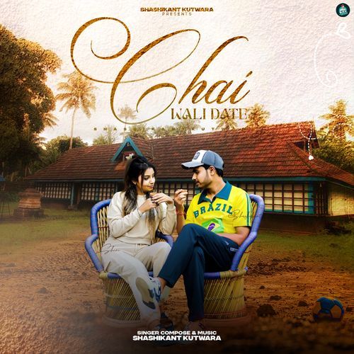 Chai Wali Date