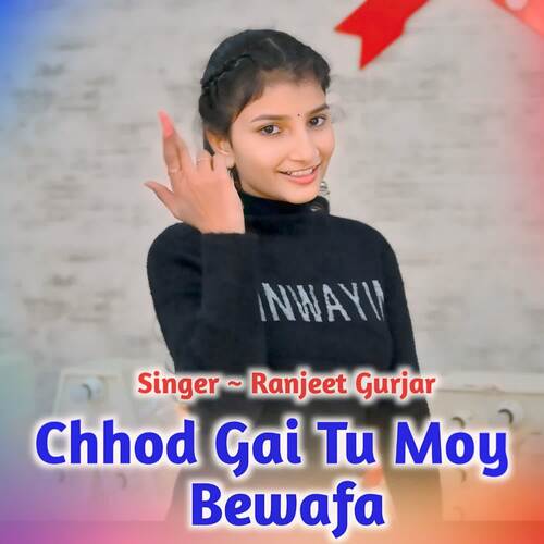 Chhod Gai Tu Moy Bewafa