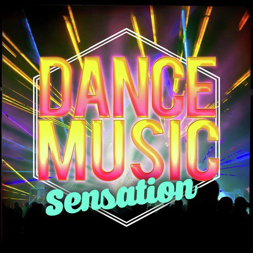 Dance Music Sensation
