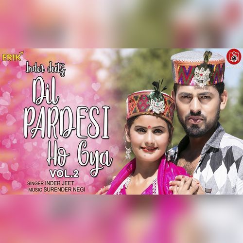 Dil Pardesi Ho Gya Vol. 2 (Studio)