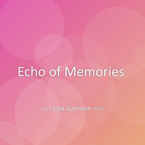 Echo of Memories