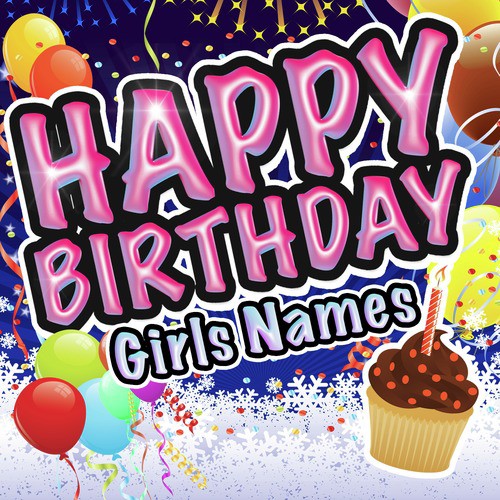 Happy Birthday - Girls Names