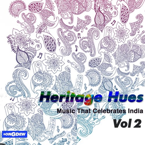 Heritage Hues, Vol. 2 (Music That Celebrates India)_poster_image