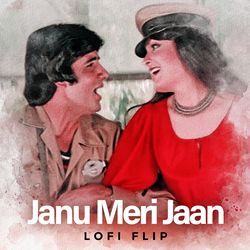 Janu Meri Jaan (Lofi Flip)-SAMABSxaXXg