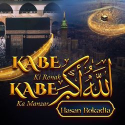 Kabe Ki Ronak Kabe Ka Manzar Allahu Akbar Allahu Akbar-Nh4KA0AAe0k