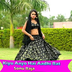 Kiyu Aayo Hai Aadhi Rat-PB9GYE1bZXA